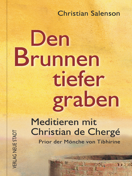Title details for Den Brunnen tiefer graben by Christian Salenson - Available